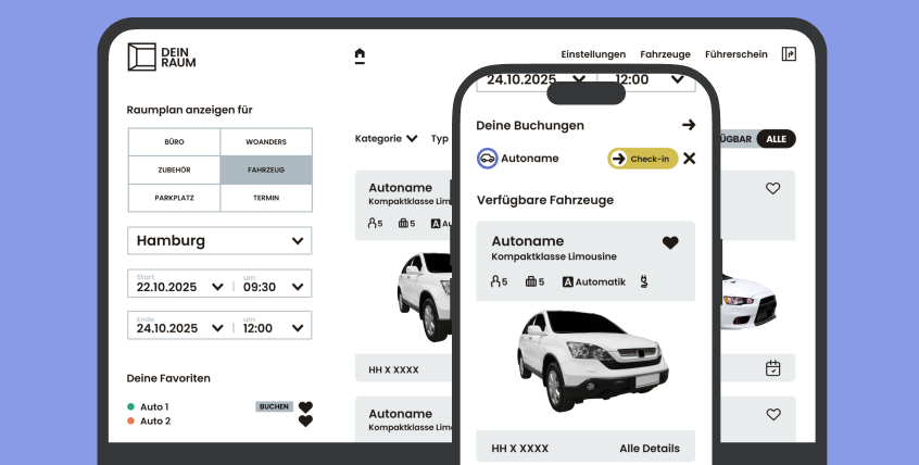 DEIN RAUM Fuhrparkmanagement: Desktop-Ansicht mit Fahrzeugkategorie-Auswahl, Zeitraumfilter, Standort Hamburg und Favoritenliste. Daneben die mobile App-Ansicht mit aktiven Buchungen, Check-in-Funktion und verfügbaren Fahrzeugen inklusive Details zu Sitzplätzen, Getriebeart und Kennzeichen.