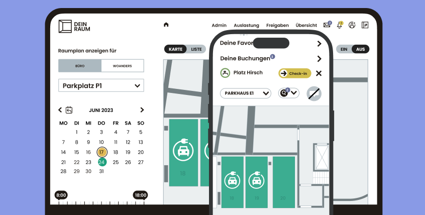 DEIN RAUM Parkplatzbuchung: Desktop-Ansicht mit Kalender, Standortauswahl Parkplatz P1 und interaktivem Lageplan mit belegten und freien Stellplätzen. Daneben die mobile App-Ansicht mit Buchungsübersicht, Check-in-Funktion, Favoritenliste und Parkhausplan für Parkhaus E1 mit nummerierten Stellplätzen und E-Ladestationen.